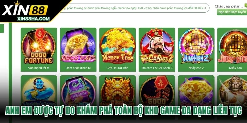 Anh em được tự do khám phá toàn bộ kho game đa dạng liên tục