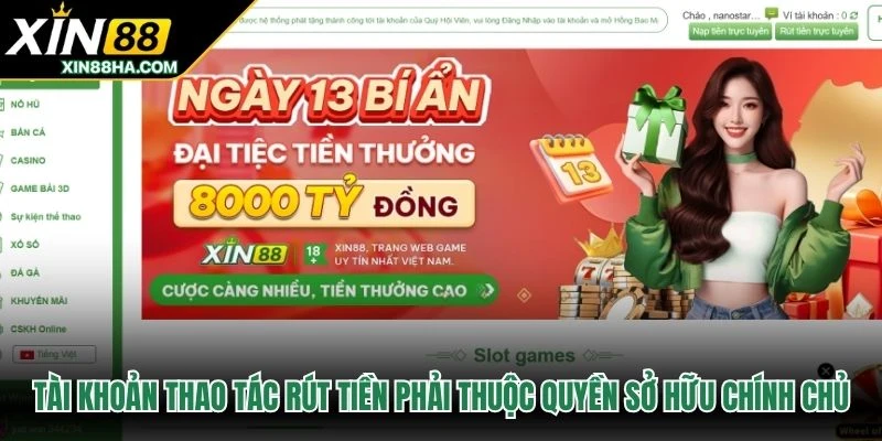 Tài khoản thao tác rút tiền phải thuộc quyền sở hữu chính chủ